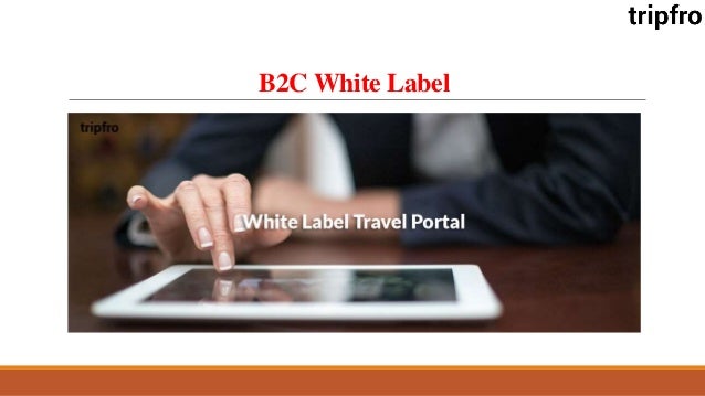 B2C White Label
 