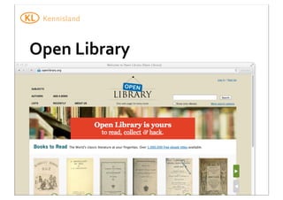 Open	
  Library

 