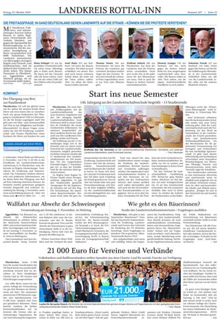 LANDKREIS ROTTAL-INN
Freitag, 25. Oktober 2019 Nummer 247 / Seite 23
Pfarrkirchen. Stolze 21 000
Euro für soziale Zwecke haben die
VR-Bank Rottal-Inn und die Raiff-
eisenbank Arnstorf jetzt im An-
schluss an ihren diesjährigen
Charity-Lauf an 105 Vereine und
Einrichtungen ausgeschüttet.
Gut 1000 Aktive waren bei der
achten Auflage der Veranstaltung
vor gut drei Monaten am Rottau-
ensee am Start. Die zusammen
absolvierten 6700 Kilometer erga-
ben eine Spendensumme von
13 400 Euro, nämlich zwei Euro
pro gelaufenen Kilometer. Diese
Summe rundeten die beiden
Kreisverbandsbanken auf. So
konnten alle Vereine oder ge-
meinnützigen Organisation, die
um Unterstützung für eingereich-
te Projekte angefragt hatten, je
einen Scheck über einen Zu-
schuss in Höhe von 200 Euro in
21 000 Euro für Vereine und Verbände
Volksbanken und Raiffeisenbanken stellen Spenden aus dem Charity-Lauf für soziale Zwecke zur Verfügung
Empfang nehmen. „Unser Laufen
dient einem guten Zweck, worauf
wir viel Wert legen“, hob der gast-
gebende Direktor Albert Griebl
hervor. Sogleich überreichte der
Kreisverbandsvorsitzende zu-
sammen mit Direktor Christian
Forstner (beide VR-Bank Rottal-
Inn) sowie Direktor Wilfried Pex
(Raiffeisenbanken Arnstorf) die
Spendenbriefe. Von den Adler-
schützen bis zur Trachtenkapelle,
vom Kollbach- bis ins Inntal rei-
chen die Empfänger. Darüber hi-
naus stellte sich heraus, dass rund
die Hälfte der Anwesenden selbst
aktiv beim Lauf mit von der Partie
war.
Zu guter Letzt kündigte Direk-
tor Griebl an: „Der nächste Lauf
findet im kommenden Jahr am
Samstag, 4. Juli, statt.“ Und im
Jahr darauf werde es sicher auch
zur zehnten Auflage des Charity-
Events kommen. Der Abend klang
bei einem Stehbankett im Markt-
unterstützungszentrum (MUZ)
der VR-Bank in Mooshof gemüt-
lich aus. − has
Eggenfelden. Um Beistand zur
Abwehr der Afrikanischen
Schweinepest zu erbitten, laden
der Bayerische Bauernverband
(BBV) und weitere landwirtschaft-
liche Vereinigungen und Verbän-
de am Sonntag, 3. November, zu
einer Sternwallfahrt zur Basilika
St. Anna in Altötting ein.
Den Gottesdienst wird dort Ka-
puziner-Bruder Georg Greimel
um 11.30 Uhr zelebrieren. In die-
sem Rahmen bitte man die Got-
tesmutter und den hl. Bruder
Konrad um gesunde Tiere und die
Abwehr der Schweinepest in ganz
Deutschland, heißt es in der An-
kündigung. Hierzu lade man die
gesamte Bevölkerung ein.
Weitere Ausrichter dieser Wall-
fahrt sind der Verband für land-
Wallfahrt zur Abwehr der Schweinepest
Veranstaltung am Sonntag, 3. November, in Altötting
wirtschaftliche Fortbildung Rot-
tal-Inn, der Schweinemastring
Rottal-Inn, die Bayern-Genetik
GmbH, der BVN Besamungsver-
ein Neustadt a. d. Aisch, die VVG
Viehvermarktungsgenossen-
schaft Oberbayern-Schwaben, die
Erzeugergemeinschaft und Züch-
tervereinigung EGZH in Bayern
sowie die Erzeugergemeinschaft
Südbayern. − red
Pfarrkirchen. „Wie geht es den
bayerischen Bäuerinnen?“ Dazu
hat das bayerische Staatsministe-
rium für Ernährung, Landwirt-
schaft und Forsten den Lehrstuhl
für Marketing der TU München
beauftragt, einen Fragebogen zu
gestalten. Die so genannte „Bäue-
rinnenstudie Bayern 2019“.
Ihre Aufgabenfelder sind meist
sehr vielfältig. Neben der Organi-
sation des Familienlebens, Tätig-
keiten auf dem landwirtschaftli-
chen Betrieb kommen oft noch
außerbetriebliches Erwerbstätig-
keiten und ehrenamtliches Enga-
gement hinzu. Die „Bäuerinnen-
studie“ befasst sich mit Fragen
rund um Arbeits- und Lebenssitu-
ation, soziale Absicherung sowie
gesellschaftliche Stellung. Auf Ba-
sis der Ergebnisse können seitens
Wie geht es den Bäuerinnen?
Studie des Landwirtschaftsministeriums – Fragebogen ausfüllen
der Politik Maßnahmen zur
Unterstützung von Bäuerinnen
entwickelt werden, heißt es in der
Pressemitteilung.
Das Ministerium ruft alle Frau-
en auf, die auf einem landwirt-
schaftlichen Familienbetrieb le-
ben oder arbeiten, sich an der Stu-
die zu beteiligen. Zu finden ist der
Fragebogen unter www.bäue-
rin.bayern. − red
Der Übergang vom Brei
zur Familienkost
Pfarrkirchen. Ich will das gleiche essen
wie ihr, geben die meisten Kinder ihren
Eltern mit etwa einem Jahr zu verstehen.
Doch wie genau funktioniert der Über-
gang zu Familienkost? Gibt es Lebensmit-
tel, die für Kinder ungeeignet sind? Wie
geht man mit Obst- und Gemüsemuffeln
um? Was ist mit Süßigkeiten und Kinder-
lebensmitteln? Zu diesen Fragen veran-
staltet das Amt für Ernährung, Landwirt-
schaft und Forsten Pfarrkirchen einen
Kochkurs für Eltern mit Kindern bis zum
KOMPAKT
3. Lebensjahr. Dieser findet am Mittwoch,
6. November, von 9 bis 11.30 Uhr in der
Schulküche der Landwirtschaftsschule,
Lärchenweg 12, in Pfarrkirchen, statt. Re-
ferentin ist Brigitte Wintersberger, Tech-
nikerin für Ernährung und Hauswirt-
schaft. Die Teilnehmer erhalten theoreti-
sche und praktische Informationen, wie
sie ihrem Kind den Übergang vom Brei
auf feste Nahrung erleichtern können. Im
Praxisteil werden gemeinsam geeignete
Gerichte hergestellt und verkostet. An-
meldung bis Montag, 4. November, unter
www.weiterbildung.bayern.de. Infos bei
Maria Auer, 5 0 85 61/3004-133. − red
Pfarrkirchen. Mit einer klei-
nen Eröffnungsfeier hat die
Landwirtschaftsschule das
neue Semester eingeläutet und
den 146. Jahrgang begrüßt.
Landwirtschaftsdirektor Josef
Eichenseer hieß in seiner Funk-
tion als Schulleiter die neuen
Studierenden willkommen. Sie
stammen hauptsächlich aus
dem Landkreis Rottal-Inn, aber
auch aus den Landkreisen Din-
golfing-Landau und Passau.
Die Eröffnung war bei 15 An-
meldungen lange Zeit in der
Schwebe und nur durch einen
Entscheid der Landwirtschafts-
ministerin möglich geworden.
Im dritten Semester werden alle
15 Studierende den Landwirt-
schaftsmeister als Ziel anstre-
ben. Für das vorgeschaltete
Praxisjahr liegen 17 Anmeldun-
gen vor, so dass der Schulbe-
trieb für die nächsten Jahre ge-
sichert scheint.
Zu Beginn hatte Kaplan Dr.
Florian Haider einen Wortgot-
tesdienst abgehalten. Er gab
den Studierenden geistliche
Anregungen für die beginnen-
de Schulzeit mit auf den Weg.
Der Kreisobmann des bayeri-
schen Bauernverbandes, Her-
mann Etzel, lobte die gute Zu-
Start ins neue Semester
sammenarbeit mit dem Amt für
Ernährung, Landwirtschaft und
Forsten und hob die kontinu-
ierliche Einsatzbereitschaft
und Fachkenntnis der Lehrkräf-
te hervor. Er freute sich darü-
ber, dass der Forstbestand auch
fast 150 Jahre nach Gründung
der Schule gesichert sei. Nur ein
Amt mit Schule habe eine gute
Personalausstattung und kön-
ne all seine Aufgaben erfüllen.
An der Landwirtschaftsschule
sei eine ideologiefreie Aus- und
Fortbildung garantiert.
146. Jahrgang an der Landwirtschaftsschule begrüßt – 15 Studierende
Etzel wies darauf hin, dass
Stadtbewohner immer weniger
die Probleme der landwirt-
schaftlichen Betriebe kennen
und Verständnis aufbringen
würden. Die angehenden Land-
wirtschaftsmeister forderte er
auf, ihre Interessen im Ge-
spräch mit den Verbrauchern
intensiv, aber immer sachlich
nach außen darzustellen und
sich auch bei den bevorstehen-
den Kommunalwahlen zu en-
gagieren. Nur so sei in den Gre-
mien Verständnis für die Prob-
leme der noch vorhandenen lo-
kalen landwirtschaftlichen Be-
triebe vor Ort zu wecken und
Entscheidungen in ihrem Sinne
zu beeinflussen.
Für den Verband für land-
wirtschaftliche Fachbildung
(VlF) Rottal-Inn ging Markus
Huber, Absolvent vor drei Jah-
ren, auf seine Schulgeschichte
ein. Es sei eine Gemeinschaft
entstanden, die sich zusammen
fortbilde, aber auch zu feiern
wisse. So würden die Auftritte
der Studierenden zu den Baller-
öffnungen sowie die „Winter-
schui-Männergarde“ wohl le-
benslang in Erinnerung blei-
ben.
Josef Eichenseer erläuterte,
dass für das kommenden Schul-
jahr wieder eine neue Schul-
ordnung gelte. Ziele der Land-
wirtschaftsschule seien die Vor-
bereitung auf den Beruf als
Unternehmer in der Landwirt-
schaft, der Erwerb persönlich-
keits- und berufsrelevanter
Schlüsselqualifikationen, wie
des Bewusstseins für die ge-
meinsame Verantwortung von
Erzeugern und Verbrauchern
für eine nachhaltige Agrarwirt-
schaft. Es gehe auch darum,
selbstständig und nachhaltig zu
wirtschaften unter besonderer
Berücksichtigung von Ökono-
mie, Ökologie, Umwelt- und
Ressourcenschutz sowie dem
Tierwohl, sagte der Schulleiter.
Den Studierenden wünschte
er eine interessante, lehrreiche
und motivierende sowie im
Idealfall auch prägende Zeit an
der Schule. Eichenseer ermun-
terte sie, aktiv und konstruktiv
die Inhalte und Abläufe mitzu-
gestalten: „Bringen Sie sich in
den Unterricht ein und machen
Sie mit.“ − fn
Klaus Schlegel (75) aus Eg-
genfelden: Verständnis habe
ich schon etwas. Allerdings
gibt es leider auch Bauern,
die kaum auf das Tierwohl
oder die Natur achten. Auch
das mit der vielen Gülle auf
den Feldern sehe ich proble-
matisch.
Josef Maier (67) aus Roß-
bach: Ich kann die Bauern
verstehen. Wir leben ja auch
schließlich von denen. Klar
sind auch immer schwarze
Schafe dabei, die mehr auf
die Natur achten sollten.
Aber vor allem die Klein-
bauern leiden darunter.
Thomas Hutter (68) aus
Postmünster: Ich kann die
Proteste der Landwirte gut
verstehen. Sie haben einfach
Angst um ihre Existenz. Ih-
nen wird schnell der schwar-
ze Peter zugeschoben, wenn
es um Tiere oder Pflanzen
geht.
Wolfram Jokisch (68) aus
Pfarrkirchen: Aus Sicht der
Landwirte sind die Proteste
schon verständlich. Doch
jetzt ist die Zeit, in der jeder
etwas für den Klimaschutz
tun muss. Und so auch die
Bauern in Sachen Umwelt-
und Insektenschutz.
Mit Hunderten Trak-
toren und kilome-
terlangen Konvois haben
Bauern in vielen Regi-
onen Deutschlands den
Verkehr blockiert, um
gegen die Agrarpolitik der
Bundesregierung zu de-
monstrieren. Bei der zen-
tralen Kundgebung in
Bonn versammelten sich
6000 Teilnehmer. Die
Landwirte protestierten
vor allem gegen strengere
Regeln zum Umwelt- und
Insektenschutz, weil sie
dadurch ihre Existenz be-
droht sehen. Wir haben
Passanten in Pfarrkirch-
en, Eggenfelden und
Simbach gefragt, ob sie
Verständnis dafür haben.
Text/Fotos: ref/vc/ph
Dietmar Gnaiger (70) aus
Simbach: Ich bin nicht
gegen die Demos. Jedoch
finde ich, eine ausgewogene
Landwirtschaft wäre sinn-
voller. Alle Bauern sollten so
viele Tiere halten, wie die
eigene landwirtschaftliche
Nutzfläche es auch zulässt.
Sebastian Nowak (42) aus
Simbach: Ich habe nichts
gegen die Demos, ich bin für
die Aufklärung der Missstän-
de in der Landwirtschaft.
Schließlich leben wir alle
von der Landwirtschaft. Je-
der sollte auf die anderen
Rücksicht nehmen.
DIE FREITAGSFRAGE: IN GANZ DEUTSCHLAND GEHEN LANDWIRTE AUF DIE STRAßE – KÖNNEN SIE DIE PROTESTE VERSTEHEN?
Laufen für den guten Zweck: die Vertreter der mit einer Spende bedachten gemeinnützigen Vereine und Organisationen mit dem gastgebenden Kreis-
verbandsvorsitzenden Direktor Albert Griebl (links). − Foto: Slezak
Eröffnete das 146. Semester an der Landwirtschaftsschule Pfarrkirchen: Schulleiter und Leitender
Landwirtschaftsdirektor Josef Eichenseer (rechts). − Foto: Neuhuber
 