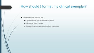 Exemplar Format writing a clinical exemplar | PPTX