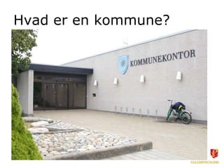 Hvad er en kommune?
 