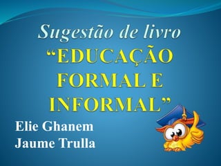 Elie Ghanem
Jaume Trulla
 