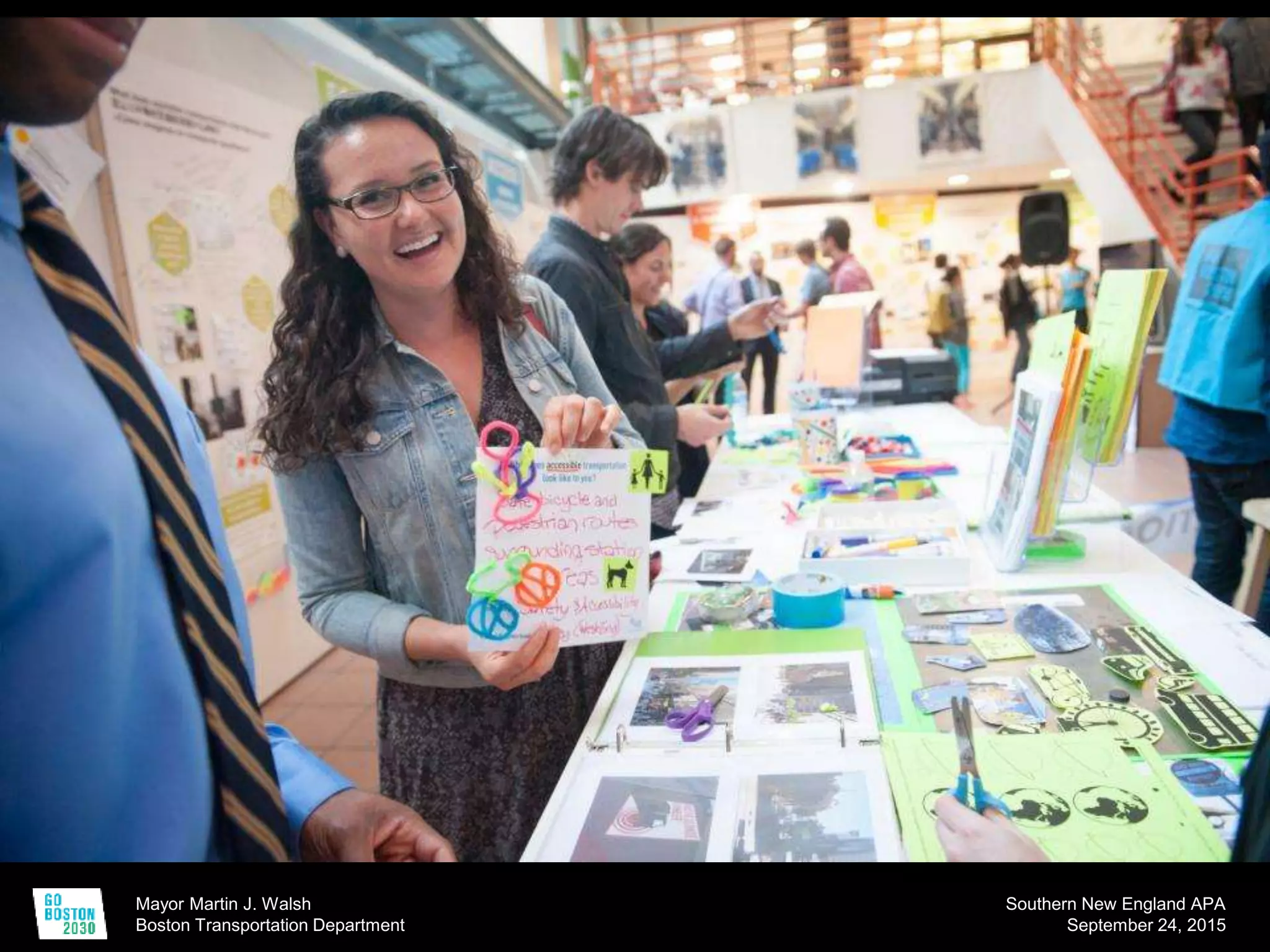 Mayor Martin J. Walsh
Boston Transportation Department
Southern New England APA
September 24, 2015
 