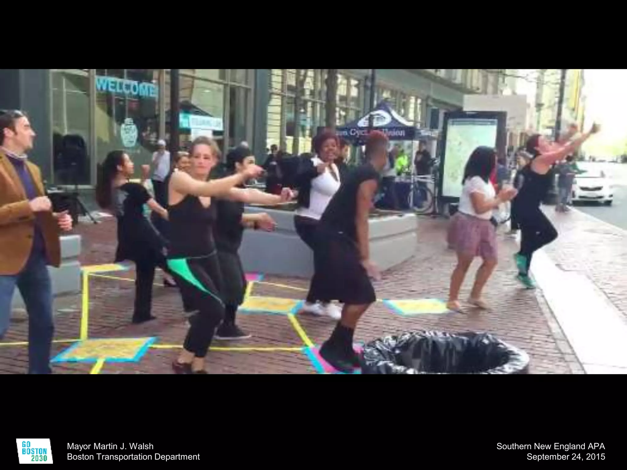 Mayor Martin J. Walsh
Boston Transportation Department
Southern New England APA
September 24, 2015
 