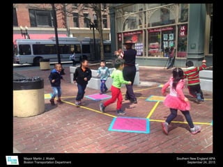 Mayor Martin J. Walsh
Boston Transportation Department
Southern New England APA
September 24, 2015
 