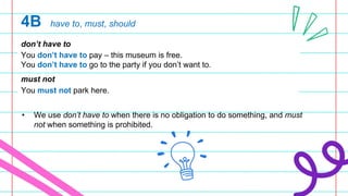 You Must Examples B2 U1L2 Expressing obligation, advice, and suggestions .pptx