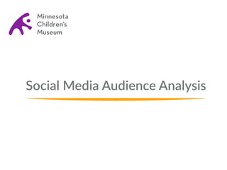 Social  Media  Audience  Analysis
 