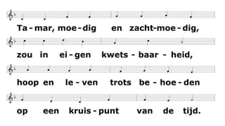 Tamar, moedig en zachtmoedig,
zou in eigen kwetsbaarheid,
hoop en leven trots behoeden
op een kruispunt van de tijd.
Stille dagen, stille nachten,
stille vrouw met vrouwenrecht,
scheurde sluiers van verwachten
wetend wat is toegezegd.
En zij koos met open ogen
voor een toekomst naar haar hand,
tot de grens van haar vermogen
nam zichzelf als onderpand.
Ademloos een mens bevragen,
recht doen aan gerechtigheid
zal het leven verder dragen,
blaast nieuw leven in de tijd
 