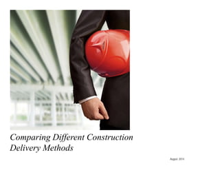 GENERIC - Comparing Different Construction Delivery Methods - Aug 2014 ...