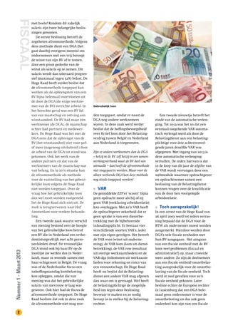 FISCAALNummer1-Maart2013
2
met boete! Rondom dit zakelijk
salaris zijn twee belangrijke beslis-
singen genomen.
De eerste beslissing betreft de
zogeheten afroommethode. Volgens
deze methode dient een DGA (het
gaat daarbij overigens meestal om
ondernemers met een vrij beroep)
de winst van zijn BV af te romen,
door een groot gedeelte van de
winst als salaris op te nemen. Dit
salaris wordt dan uiteraard progres-
sief (maximaal tegen 52%) belast. De
Hoge Raad heeft eerder beslist dat
de afroommethode toegepast kan
worden als de opbrengsten van een
BV bijna helemaal voortvloeien uit
de door de DGA (de enige werkne-
mer van de BV) verrichte arbeid. In
het berechte geval was een BV lid
van een maatschap en ontving een
winstaandeel. De BV had maar één
werknemer (de DGA), de maatschap
echter had partners en medewer-
kers. De Hoge Raad was het met de
DGA eens dat de opbrengst van de
BV (het winstaandeel) niet voor 90%
of meer (nagenoeg uitsluitend ) door
de arbeid van de DGA tot stand was
gekomen. Ook het werk van de
andere partners en dat van de
werknemers van de maatschap was
van belang. En in zo’n situatie kan
de afroommethode als methode
voor de vaststelling van het gebrui-
kelijke loon volgens de Hoge Raad
niet worden toegepast. Over de
vraag hoe het gebruikelijke loon
dan wel moet worden vastgesteld
liet de Hoge Raad zich niet uit. De
zaak is terugverwezen naar Hof
Amsterdam voor verdere behande-
ling.
Een tweede zaak waarin verschil
van mening bestond over de hoogte
van het gebruikelijke loon betrof
een BV die in Nederland een ortho-
dontistenpraktijk met acht perso-
neelsleden dreef. De vrouwelijke
DGA stond ook bij haar BV op de
loonlijst (ze werkte dus in Neder-
land), maar ze woonde samen met
haar echtgenoot in België. De vraag
was of de Nederlandse fiscus een
naheffingsaanslag loonbelasting
kon opleggen, omdat die van
mening was dat het gebruikelijke
salaris van mevrouw te laag was
geweest. Ook hier had de fiscus de
afroommethode toegepast. De Hoge
Raad besliste dat ook in deze zaak
de afroommethode niet mag wor-
den toegepast, omdat er naast de
DGA nog andere werknemers
waren. In deze zaak werd verder
beslist dat de heffingsbevoegdheid
over fictief loon door het Belasting-
verdrag tussen België en Nederland
aan Nederland is toegewezen.
Zijn er andere werknemers dan de DGA
– hetzij in de BV zelf hetzij in een samen-
werkingsverband waar de BV deel van
uitmaakt – dan hoeft de afroommethode
niet toegepast te worden. Maar voor de
alleen werkende DGA kan deze methode
nog steeds toegepast worden!
■■ VAR
De gemiddelde ZZP’er ‘scoort’ bijna
geen opdracht meer als hij of zij
geen VAR (verklaring arbeidsrelatie)
kan overleggen. Met zo’n VAR heeft
de opdrachtgever zekerheid dat er
geen sprake is van een dienstbe-
trekking met de bijbehorende
inhoudingsplicht. Er bestaan vier
verschillende soorten VAR’s, ieder
met zijn eigen gevolgen. Het betreft
de VAR wuo (winst uit onderne-
ming), de VAR loon (loon uit dienst-
betrekking), de VAR row (resultaat
uit overige werkzaamheden) en de
VAR dga (inkomsten uit werkzaam-
heden voor rekening en risico van
een vennootschap). De Hoge Raad
heeft nu beslist dat de Belasting-
dienst een andere VAR mag afgeven
dan waar om is gevraagd. Wel heeft
de belastingplichtige de mogelijk-
heid om tegen deze beslissing
bezwaar te maken en zo nodig
beroep in te stellen bij de belasting-
rechter.
Een tweede nieuwtje betreft het
einde van de automatische verlen-
ging. Tot 2013 was het zo dat een
eenmaal toegekende VAR automa-
tisch verlengd werd als door de
Belastingdienst aan een belasting-
plichtige voor drie achtereenvol-
gende jaren dezelfde VAR was
afgegeven. Met ingang van 2013 is
deze automatische verlenging
vervallen. De reden hiervan is dat
in de loop van dit jaar de afgifte van
de VAR wordt vervangen door een
webmodule waarmee opdrachtgever
en opdrachtnemer samen een
beslissing van de Belastingdienst
kunnen vragen over de kwalificatie
van de door hen voorgelegde
arbeidsrelatie.
■■ Toch aansprakelijk!
In een arrest van de Hoge Raad van
26 april 2002 werd tot ieders verras-
sing bepaald dat de DGA voor de
BTW als ondernemer moest worden
aangemerkt. Hierdoor werden door
DGA’s vele fiscale eenheden met
hun BV aangegaan. Het aangaan
van een fiscale eenheid met de BV
loste veel problemen (fiscaal en
administratief) op, maar creëerde
weer andere. Zo zijn de deelnemers
aan een fiscale eenheid omzetbelas-
ting aansprakelijk voor de omzetbe-
lasting van de fiscale eenheid. Toch
werd in veel gevallen voor zo’n
fiscale eenheid gekozen. Later
besliste echter de Europese rechter
in Luxemburg dat een DGA hele-
maal geen ondernemer is voor de
omzetbelasting en dus ook geen
onderdeel kon zijn van een fiscale
Gebruikelijk loon
 