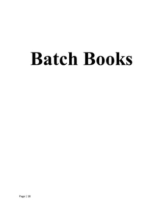 Page | 18
Batch Books
 