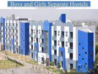 Boys and Girls Separate Hostels
 