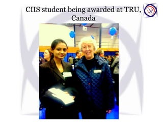 CIIS student being awarded at TRU,
Canada
 