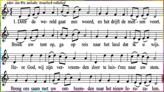 Wit Jan (1914-1980)
Door de wereld gaat een woord
en het drijft de mensen voort.
Breek uw tent op, ga op reis
naar het land dat ik u wijs.
Refrein:
Here God, wij zijn vervreemden,
door te luisteren naar uw stem.
Breng ons saam met uw ontheemden
naar het nieuw Jeruzalem.
Breng ons daar waar mensen leven,
Wachtend op een woord van hoop.
Doe ons delen, doe ons geven,
In Uw Geest zijn wij gedoopt.
 