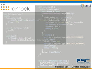 Fundação CERTI - Direitos Reservados
gmock
 