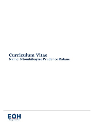 Curriculum Vitae
Name: Ntombikayise Prudence Ralane
 