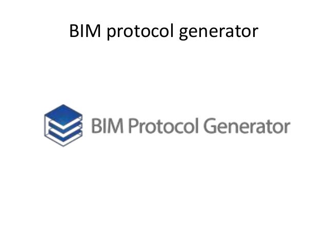 BIM protocol generator
 