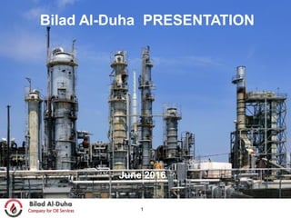 Bilad Al-Duha PRESENTATION
June 2016
1
 