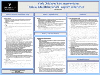 Early Childhood Play Interventions:
Special Education Honors Program Experience
Sarah Alfieri
• Research Question:
• Does the use of contingent imitation and play expansions increase levels of
engagement and complexity of block play for children with or at-risk for
disabilities and their peers?
• Participants:
• Four dyads consisting of a child diagnosed with a disability and a non-disabled
peer
• Setting:
• Discovery Lab at the Susan Gray School, a blended preschool affiliated with
Vanderbilt University
• Measures:
• Videos were coded for engagement, block complexity, number and types of
blocks used, and vocalizations related to block play
• Design:
• Multiple probe design across participants
• Description of Intervention:
• Baseline:
• After running several practice sessions in order to reach fidelity and IOA, the
graduate student implementers began baseline. Implementer would inform
students that they would be playing with blocks for ten minutes. During the
session, the implementer did not build anything and refrained from praising
students for their work. Instead, they provided several narrations about what
the students were doing and redirected off-task students to the blocks.
• Initial Intervention with Imitation and Play Expansions:
• Implementer would begin session by informing students that they would be
playing with blocks for ten minutes. The implementer would then imitate the
structures built by both students, drawing attention to the fact that their
structures were similar as often as possible. She would then expand the
structure and narrate the expansion. If the student imitated the expansion on
their own structure, he or she would be praised for his or her creativity.
Students were not to be praised for any other behaviors.
• Second Intervention with Visual and Verbal Prompting:
• Same as initial intervention, with the addition of visual and verbal prompting.
Implementers photographed several structures (houses, cars, football fields,
and farms) and instructed students to build a structure similar to picture.
Implementers would also verbally prompt students who stopped building to
continue and to explicitly label their structure.
• Individual Modifications:
• For some students, implementers added a system of least prompts, token
board, and reinforcers for target behaviors such as staying within desired part
of classroom and not knocking down structures prior to the end of the
session.
• General Findings:
• Engagement improved under initial intervention conditions and complexity
improved under second conditions.
• Roles and Responsibilities:
• While working on this study, I was responsible first for coding creativity,
complexity, and vocalizations using ProCoder. I was eventually switched to
fidelity coding, where I watched a selection of videos and evaluated whether or
not the implementers were correctly implementing the intervention.
Project 2: Naptime GroupProject 1: Block Play Intervention Study
• Overview:
• Three children attending the Susan Gray School who do not typically sleep during
naptime attended this group for alternate instruction
• Group consisted of an hour long lesson, with an art activity, literacy activity,
cooperative game, dramatic play, and free choice
• Group provides graduate students in early childhood special education with hands
on experience working with disabled children, in addition for a place for Dr.
Barton, other professors, and graduate students to conduct research
• Roles and Responsibilities:
• I assisted in running the group with a graduate student in early childhood special
education on Mondays, for one hour a week. This included providing
reinforcement, keeping students on task, and running activities.
Reflections
Project 3: Literature Reviews
For more information, please contact:
Sarah Alfieri
sarah.n.Alfieri@Vanderbilt.edu
• Generalization and Maintenance Review:
• Methods:
• Twenty-seven articles were identified by Dr. Barton as sources of information
for this literature review.
• I read each article thoroughly in order to determine whether or not response
generalization and stimulus generalization were facilitated and measured in
these articles. In order to do this, I answered a variety of questions on the
generalization and maintenance components of the identified studies on an
excel document created by Dr. Barton.
• General Findings:
• The study is currently in progress and the results will later be analyzed by Dr.
Barton, the lead investigator. Based on the initial information found, however,
current researchers are not doing a great job at including generalization and
maintenance components in their studies.
• Autism Spectrum Disorder Review:
• Methods:
• I conducted a search on ProQuest based on terms identified by Dr. Barton to
locate articles on interventions for children under the age of six who had been
diagnosed with autism spectrum disorder.
• The search originally came up with 1,479 articles which were narrowed down to
108 based on specific criteria (done after January 1, 1990, included children with
autism who were age 6 or younger, and included an intervention).
• Using the same criteria, but a more thorough reading, they were eventually
narrowed down to 80 articles.
• I then extracted data on each article on their participants, research design,
independent variables, and variables. This data was compiled into an excel
document and sent to Dr. Barton for analysis.
• The data compiled will eventually be used to determine whether or not
intervention studies on children with ASD are reporting and including children
with cultural and linguistic differences.
• General Findings:
• The study is currently in progress and the results will later be analyzed by Dr.
Barton, the lead investigator. However, based on my preliminary data
extraction, it does not seem like current studies are doing a great job of
reporting and including students with cultural and linguistic differences.
• Block Play Intervention Study:
• I found coding to be difficult and time consuming. Dr. Barton and I eventually
made the collaborative decision to move me off of creativity coding, as the five
hours a week I put into the study did not allow me to reach IOA with the graduate
student coders, who were required to put 20 hours into research a week.
• It was especially difficult to hear which child was vocalizing. In addition, the
graduate students and I occasionally disagreed on the complexity of the
structure.
• I found fidelity coding to be easier, as I was just focusing on the actions of the
implementer rather than the actions of the students.
• While coding, I witnessed many difficult sessions where problem behavior from
the children could prevent the implementer from reaching fidelity. These were a
perfect example of one of the reasons that research with children can be difficult:
children are unpredictable and can be uncooperative.
• Learning to code fidelity and creativity improved my ability to read and analyze
other research papers and to directly experience the amount of work and revision
that goes into completing a successful study.
• Naptime Group:
• This was my one opportunity to work directly with preschool children with
disabilities. I found that it could be very difficult to keep the students on task.
Some activities were difficult for certain students, making it more difficult to
complete the lesson. In addition, group dynamics played a large role in what we
were able to accomplish.
• Literature Reviews:
• Extracting the data for the literature reviews was a time-consuming and often
tedious process.
• I learned that writing a literature review is much more difficult than one may
expect, as it requires more data analysis and article searching than I had expected.
• Compiling information for the literature reviews also improved by ability to read
and analyze other articles.
• Final Thoughts:
• Participating in a large variety of projects allowed me to experience the many
aspects that go into educational research, many of which I had never considered
prior to my participation in the honor’s program.
• I have learned more about the amount of work that goes into conducting
research, and have ultimately found that I really do enjoy working with research.
Although I do not plan to continue with early childhood special education, I am
hoping to use what I learned through this experience in future research projects.
Acknowledgements
First and foremost, I would like to thank Dr. Barton, who ultimately provided me with a
variety of opportunities to be involved in research, in addition to providing me with
support throughout. My work in the honor’s program in special education would not
have been possible without her help. I would also like to thank Dr. Ledford, who
conducted the object play intervention study with Dr. Barton for giving me the
opportunity to participate in that study. I would like to thank all of the graduate
students in early childhood special education who trained me in coding and working
the naptime group. Finally, I would like to thank Dr. Capizzi, who organized the projects
and allowed me to participate in the honor’s program, for all of her support and advice.
 
