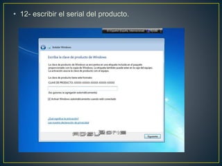 • 12- escribir el serial del producto.
 