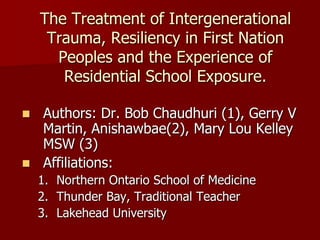 The Treatment of Intergenerational Trauma, Resiliency in First Nation ...