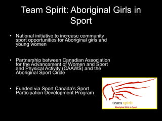 Team Spirit:The creation of a physical activity program for First ...