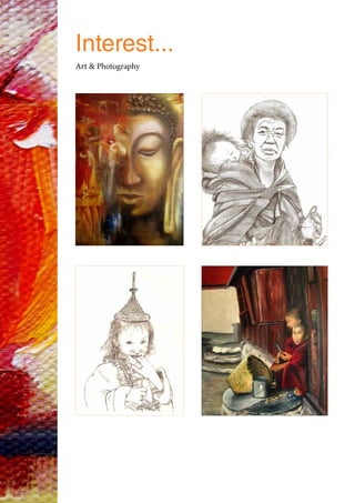 Art & Photography
Interest...
 