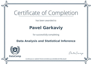 Pavel Garkaviy
Data Analysis and Statistical Inference
Certiﬁcate id: 4a9efd739c9c525484cbecb38388236788ce0a4f
 