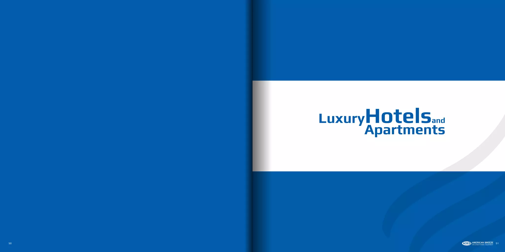 LuxuryHotelsand
Apartments
50 51
 