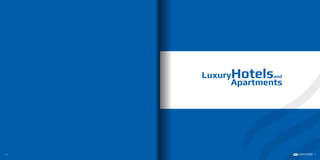LuxuryHotelsand
Apartments
50 51
 