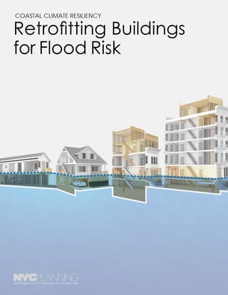 COASTAL CLIMATE RESILIENCY
Retrofitting Buildings
for Flood Risk
TM
 