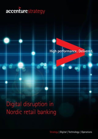 Digital disruption in
Nordic retail banking
 