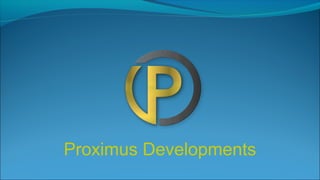 Proximus Developments
 