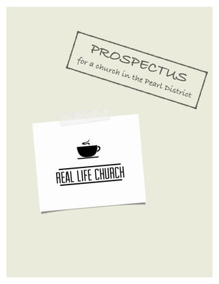  
PROSPECTUS
for a church in the Pearl District
 