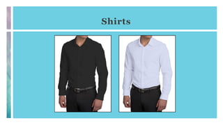 Shirts
 