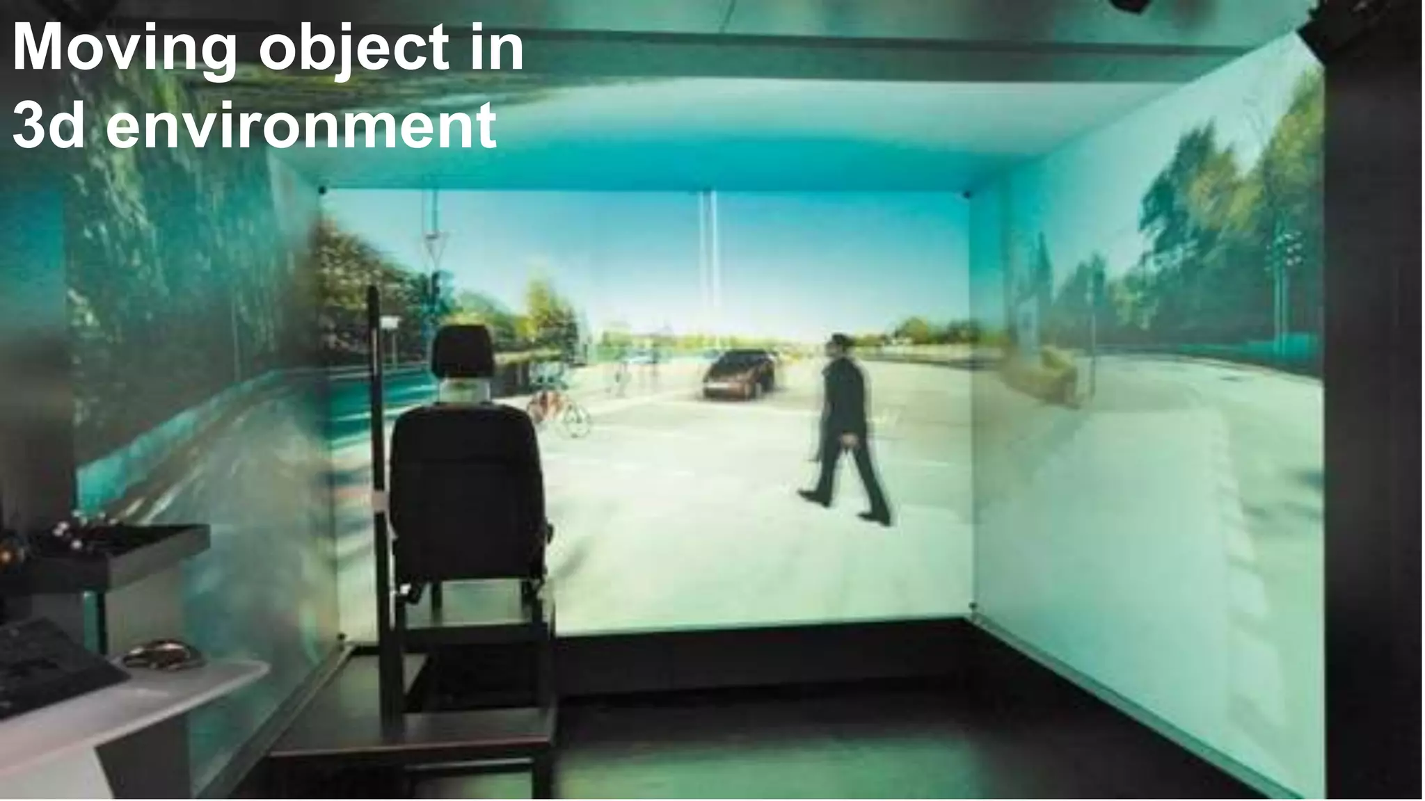 Moving object in
3d environment
 