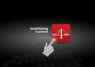 mobilizing
your business
 