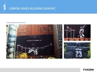 LEBRON JAMES BUILDING GRAPHIC
LEBRON JAMES BUILDING GRAPHIC
 