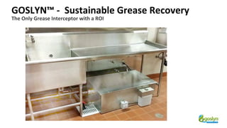 Grease trap grease interceptors. Manufactured by Goslyn