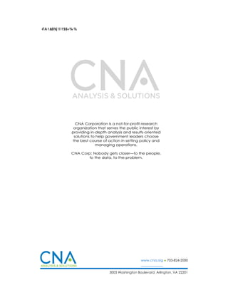 www.cna.org ● 703-824-2000
3003 Washington Boulevard, Arlington, VA 22201
 