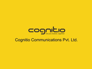 Cognitio Communications Pvt. Ltd.
 