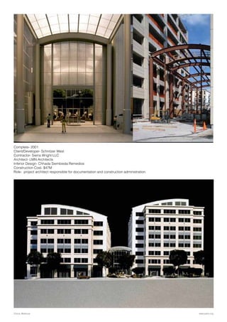 Complete- 2001
Client/Developer- Schnitzer West
Contractor- Sierra Wright LLC
Architect- LMN Architects
Inferior Design- Chhada Siembieda Remedios
Construction Cost- $47M
Role- project architect responsible for documentation and construction administration.
www.parix.orgCivica, Bellevue
 