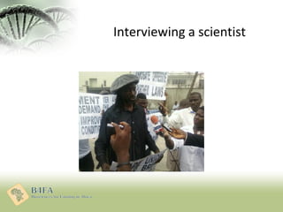 Interviewing a scientist
 