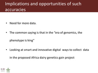 Genomic selection in small holder systems: Challenges and opportunities