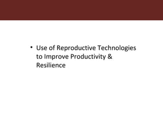 Improving livestock productivity and resilience in Africa: Application of genetic technologies and challenges