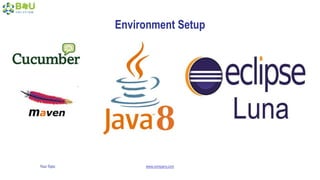 Your Topic www.company.com
Environment Setup
 