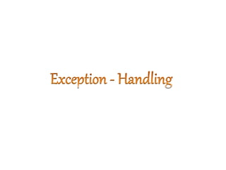 Exception Handling in Java | PPTX | Programming Languages | Computing