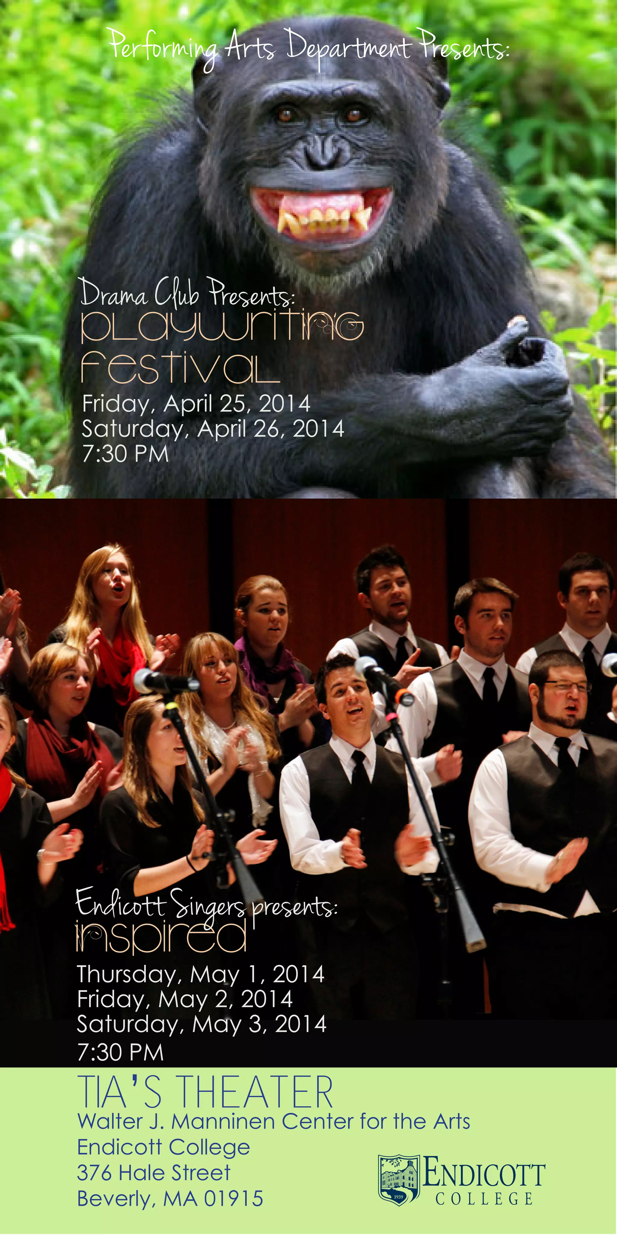 Performing Arts Department Presents:
tia’s theaterWalter J. Manninen Center for the Arts
Endicott College
376 Hale Street
Beverly, MA 01915