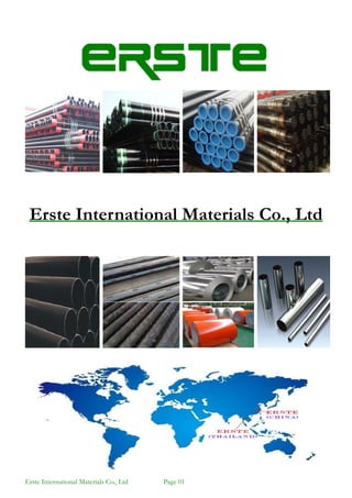 Erste International Materials Co., Ltd
Erste International Materials Co., Ltd Page 01
 