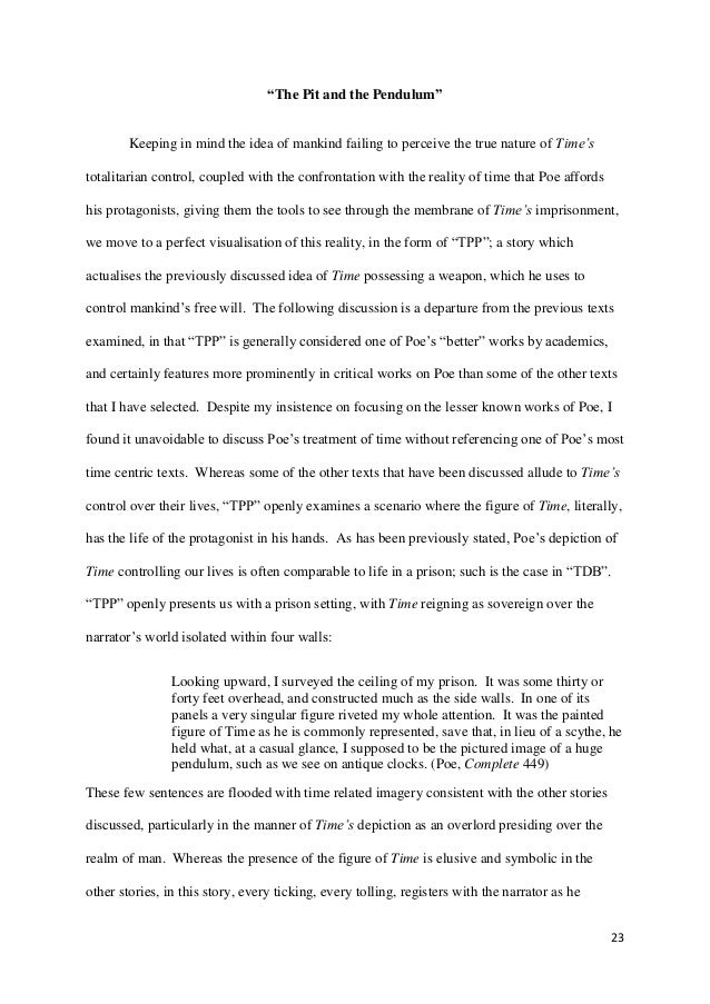 essay about the pit and the pendulum There are some stories, where the objects that are described or portrayed play a more important part of the story than what we believed in the pit and the pendulum, a short story written by edgar allan poe there is certain. essay about the pit and the pendulum There are some stories, where the objects that are described or portrayed play a more important part of the story than what we believed in the pit and the pendulum, a short story written by edgar allan poe there is certain.